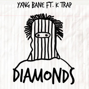 Diamonds (feat. K-Trap) by Yxng Bane, K-Trap