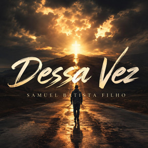 Dessa Vez by Samuel Batista Filho