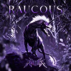 Raucous by Kotrax