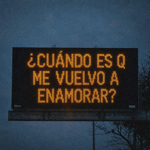 ¿CUÁNDO ES Q ME VUELVO A ENAMORAR? by Inzul