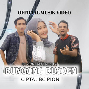 Bang Pion & Fauzy Fz - Bungong Dusoen