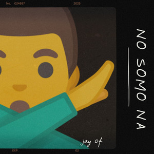 Jay Of - No Somo Na