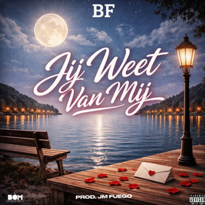 Jij Weet Van Mij by BF