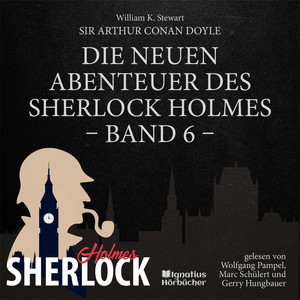Kapitel 2 - Teil 78 - Die neuen Abenteuer des Sherlock Holmes (Band 6) by Sherlock Holmes - Die neuen Abenteuer, Sherlock Holmes, Arthur Conan Doyle, Audio Media Digital Hörbücher