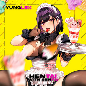 Hentai With Senpai by YungLex