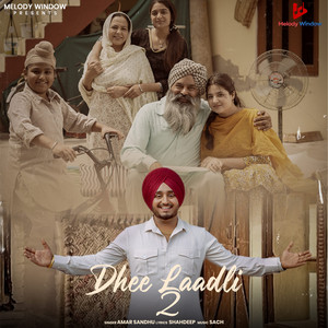 Dhee Laadli 2 by Amar Sandhu, Real Sach, Shahdeep