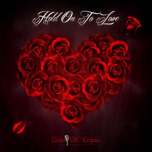Hold On to Love (feat. Denise DeCaro)