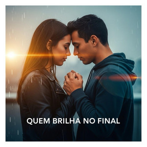 Quem Brilha no Final