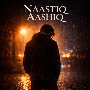NAASTIQ AASHIQ