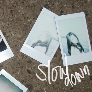 slow down