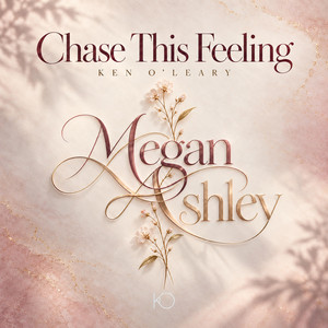 Chase This Feeling by Ken O'Leary