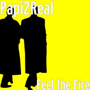 Feel the Fire by Papi2real, Go B, Lady Ak
