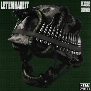 Blxckie — let em have it (feat. KindlyNxsh) (2026)