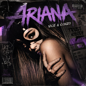 ARIANA by Conzo, Vice, 247 Studios