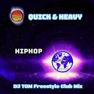 DJ Tom - Quick & Heavy (Hiphop) [DJ TOM Freestyle Club Mix]