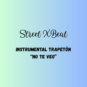 Instrumental Trapetón “No Te Veo