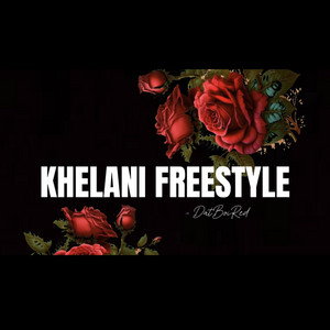 Khelani Freestyle by Dat Boi Red