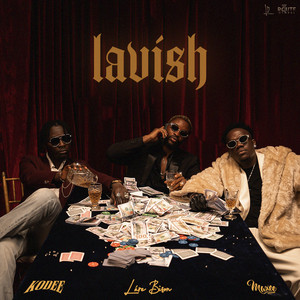 Lavish by Lare Bison, Maxee, KODEE