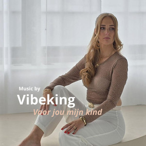 VibeKing - Voor jou mijn kind