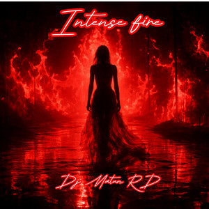Intense fire by Dj Matun RD