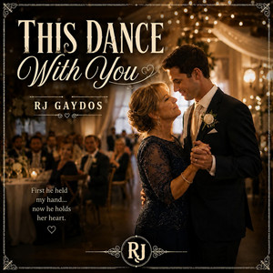 This Dance With You by RJ Gaydos