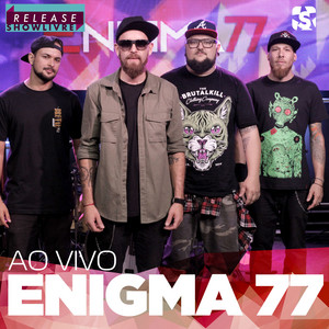 Enigma 77 no Release Showlivre (Ao Vivo) album