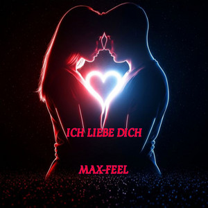 Ich Liebe Dich by Max-Feel