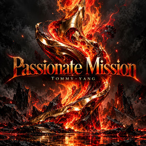 Passionate Mission by Tommy-yang