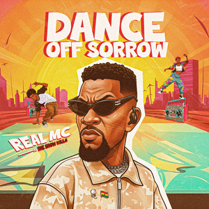 DANCE OFF SORROW by Real MC