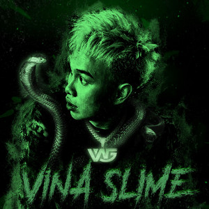 VINA SLIME by Rocky CDE, DONGBABY, Rich Choi, Bloodring