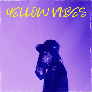 Yellow Vibes by Dal Kay Pee