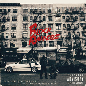 Block Raiderz by Slik Jack, Vincent Pryce, Daniel Son, Bub Styles