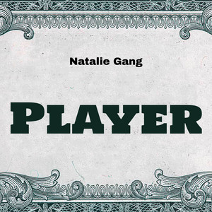 Player by Natalie Gang