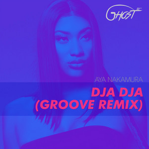 DjaDja (Ghost Remix)