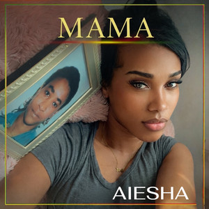 Mama by Aiesha