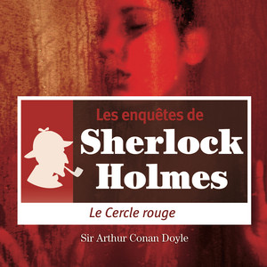 Le cercle rouge, une enquête de Sherlock Holmes (Les enquêtes de Sherlock Holmes)