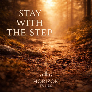 Stay With The Step by Horizon Tunes