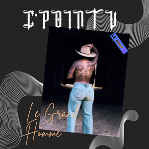 C POINTU by Le Grand Homme