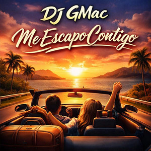Me Escapo Contigo by Dj GMac