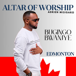 ALTAR OF WORSHIP, Bugingo Bwanjye (feat. Alpha Rwirangira, Bobo Muyoboke & Ngira Fils)