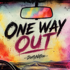 One way out by Durty Nation