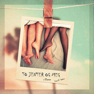 To Jenter Og Meg by #Klasse, Henrik Sæter