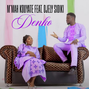 M'mah kouyate - Denko (feat. DJELY SIDIKI)