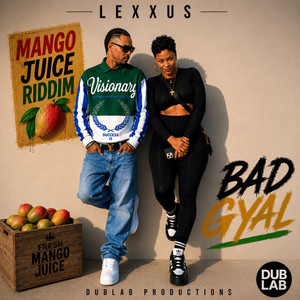 Bad Gyal by Lexxus, Dublab Productions