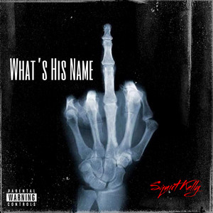 What's His Name by Squirt Kelly