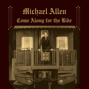 Come Along for the Ride by Michael Allen