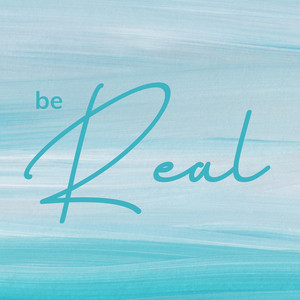 Be Real