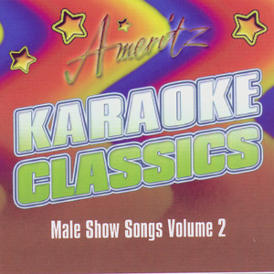 Karaoke - Male Show Songs Vol. 2 - Album by Karaoke - Ameritz