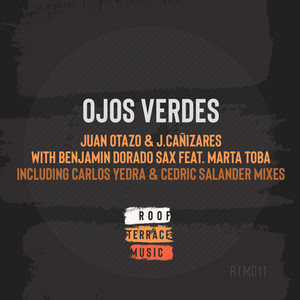 Ojos Verdes - Cedric Salander Remix by Juan Otazo, Marta Toba, Benjamin Dorado Sax, J. Cañizares, Cedric Salander