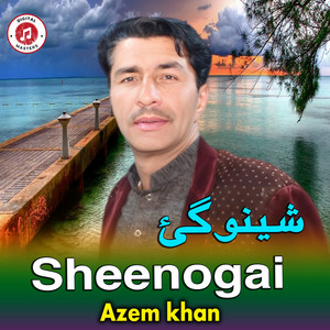 Azem khan - Sheenogai